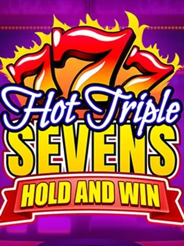 Hot Triple Sevens Hold & Win