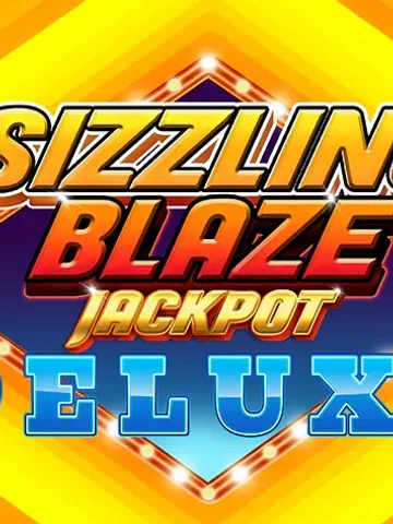 Sizzling Blaze Jackpot Deluxe